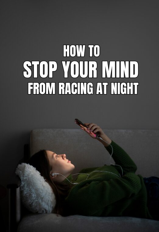 How To Stop Your Mind From Racing At Night