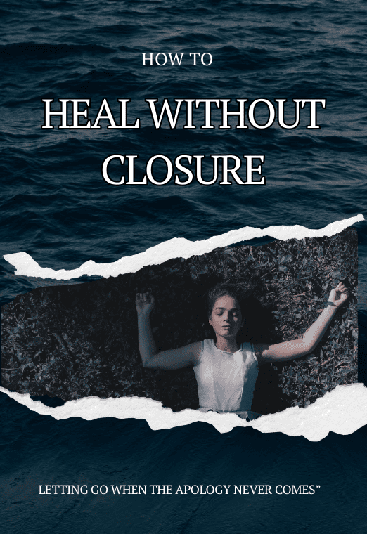 How to Heal Without Closure