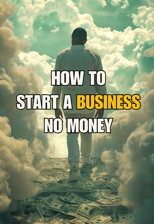 How to Start a Business With No Money