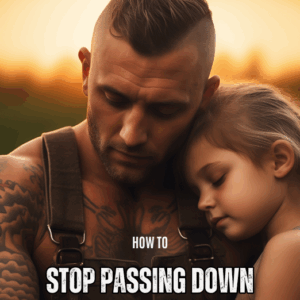 How to Stop Passing Down What Broke You