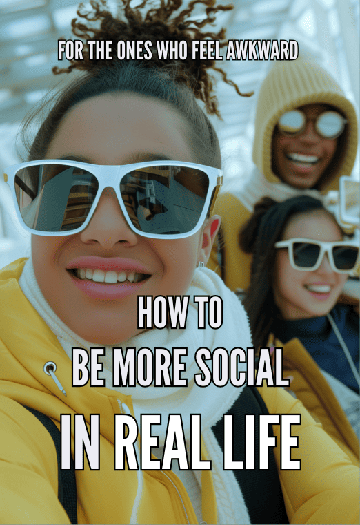 How To Be More Social In Real Life